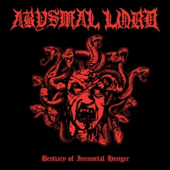 ABYSMAL LORD - Bestiary Of Immortal Hunger (CD) Black/Death aus USA