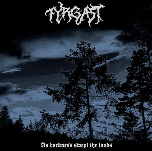 Fyrgast As darkness swept the lands