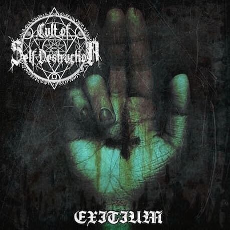 CULT OF SELF DESTRUCTION - Exitium CD TeufelsZeug Records